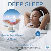 Deep sleep meditation Gentle Sea waves & Music 30 minutes