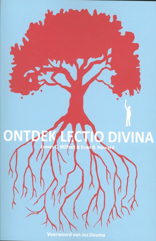 Cover van het boek 'Ontdek lectio divina' van James C. Wilhoit