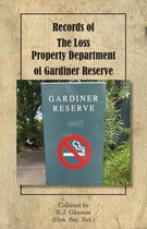 Records of The Loss Property Department of Gardiner Reserve