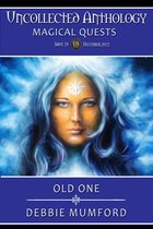 Uncollected Anthology: Magical Quests - Old One