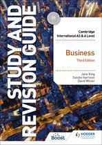 Cambridge International AS and A Level - Cambridge International AS/A Level Business Study and Revision Guide Third Edition