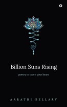 Billion Suns Rising