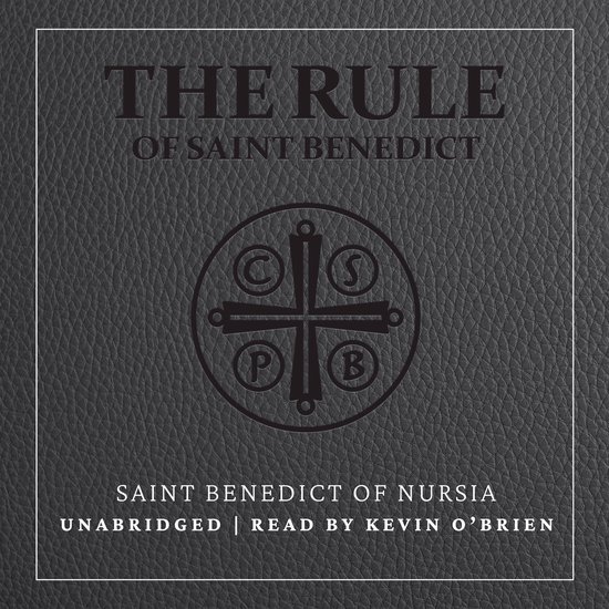 Rule of Saint Benedict, The, Saint Benedict Of Nursia 9781505119787