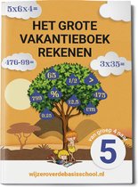 Het Grote Vakantieboek Rekenen - van groep 4 naar groep 5 - editie zomer 2026 - Wijzer over de Basisschool