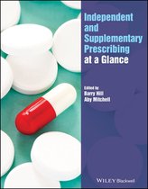 At a Glance (Nursing and Healthcare) - Independent and Supplementary Prescribing At a Glance