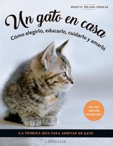 LAROUSSE - Libros Ilustrados/ Prácticos - Ocio y naturaleza - Un gato en casa