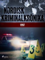Nordisk kriminalkrönika 90-talet - Nordisk kriminalkrönika 1997