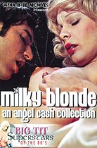 Milky Blonde: An Angel Cash Collection - Lactatie