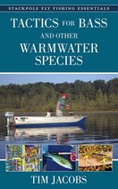 Stackpole Fly Fishing Essentials 2 - Tactics for Bass and Other Warmwater Species