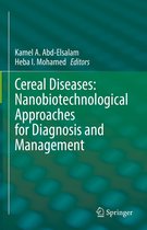 Omslag Cereal Diseases: Nanobiotechnological Approaches for Diagnosis and Management