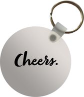 Sleutelhanger - Quotes - Drinken - Cheers - Spreuken - Plastic - Rond - Uitdeelcadeautjes