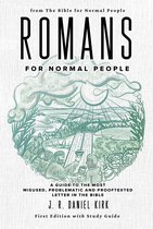 The Bible for Normal People Book Series 4 - Romans for Normal People