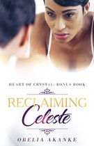 Heart of Crystal - Reclaiming Celeste