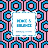 Satisfying patterns - Peace & balance
