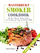 Smoking Meats Cookbook 1 - Masterbuilt Smoker Cookbook