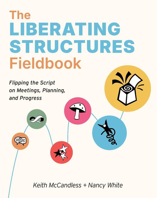 The Liberating Structures Fieldbook - cover