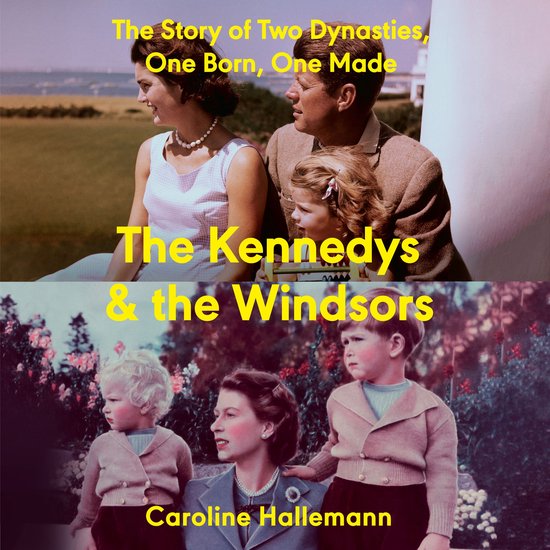 The Kennedys and the Windsors - cover