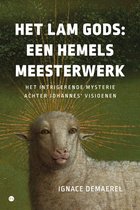 Het Lam Gods: een hemels meesterwerk