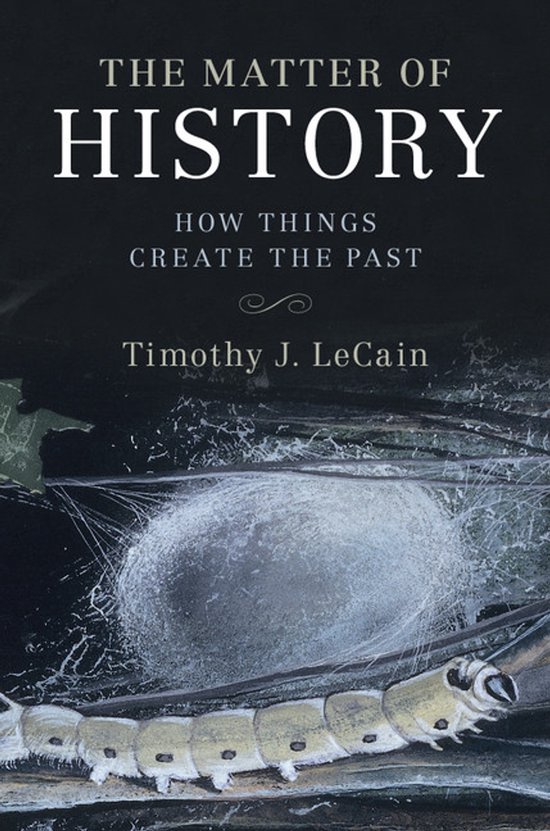 Studies in Environment and History-The Matter of History - cover