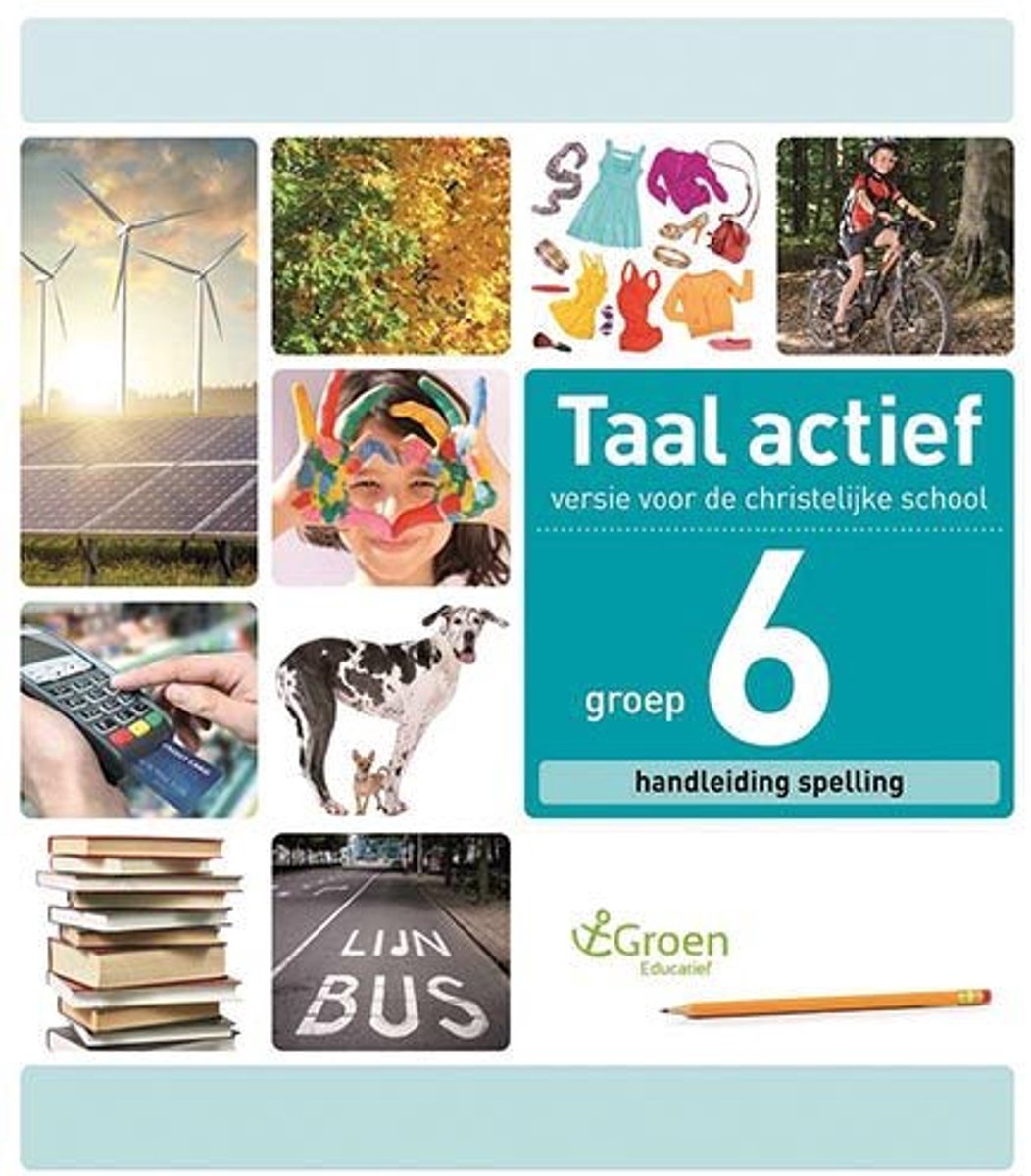 Taal Actief christelijke versie Handleiding Spelling groep 6