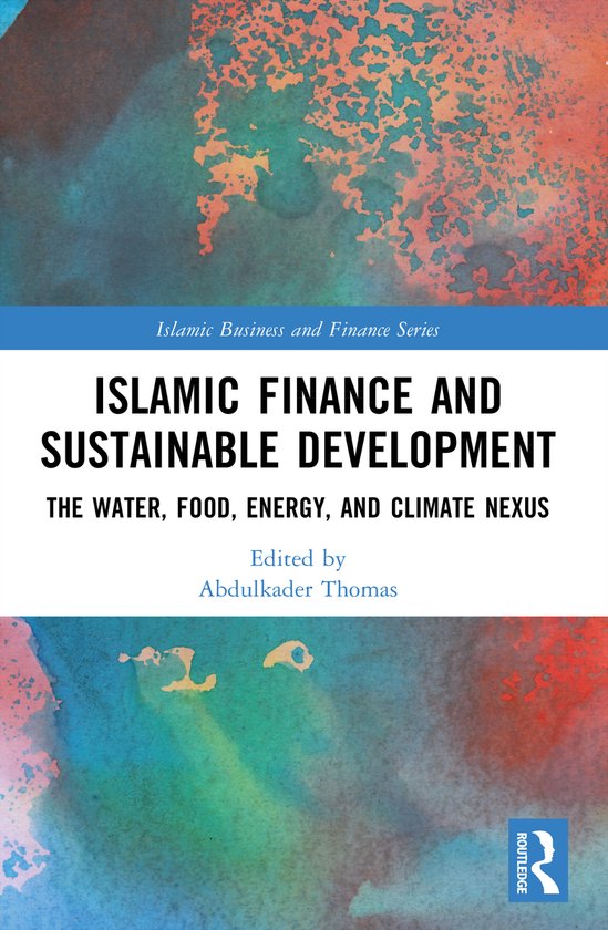 Islamic Business and Finance Series- Islamic Finance and Sus ... - cover