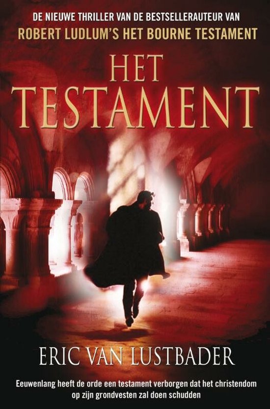 Boekcover 'Het Testament' van Eric van Lustbader. Een man in donkere kleding rent door een kathedraal.