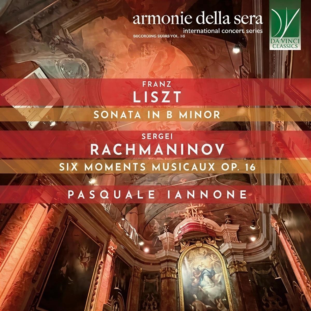 Pasquale Iannone - Liszt: Sonata In B Minor / Rachmaninov: Six Moments Mu6 (CD)