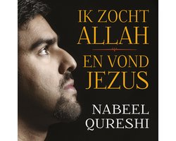Ik zocht Allah en vond Jezus