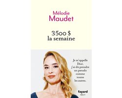 3500$ la semaine