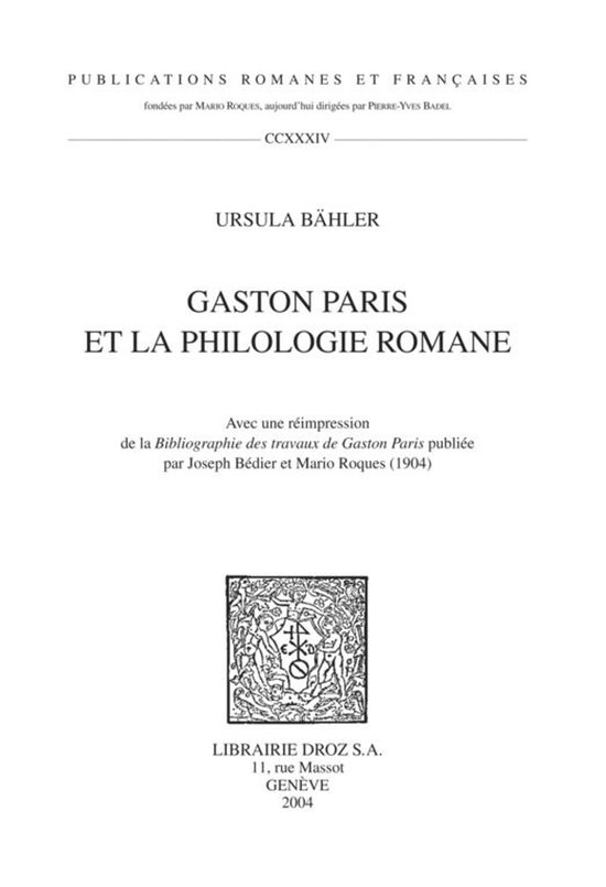Publications Romanes et Françaises - Gaston Paris et la phi ... - cover