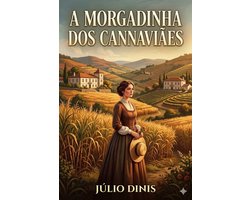 A Morgadinha dos Cannaviaes / (Chronica da aldeia)