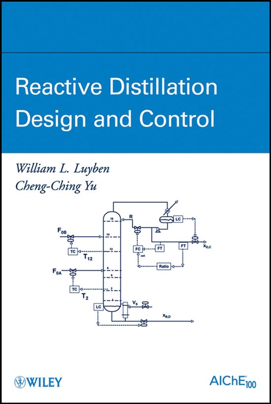 Reactive Distillation Design And Control - cover