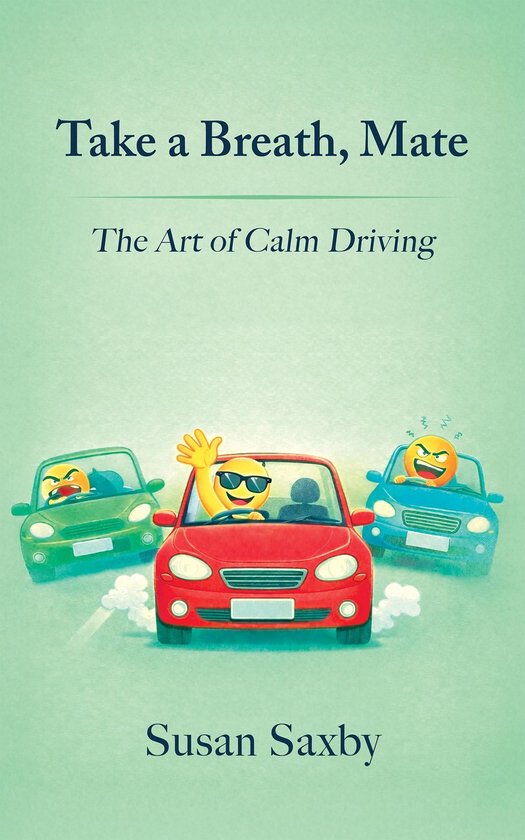 None None - Take a Breath, Mate - The Art of Calm Driving - cover