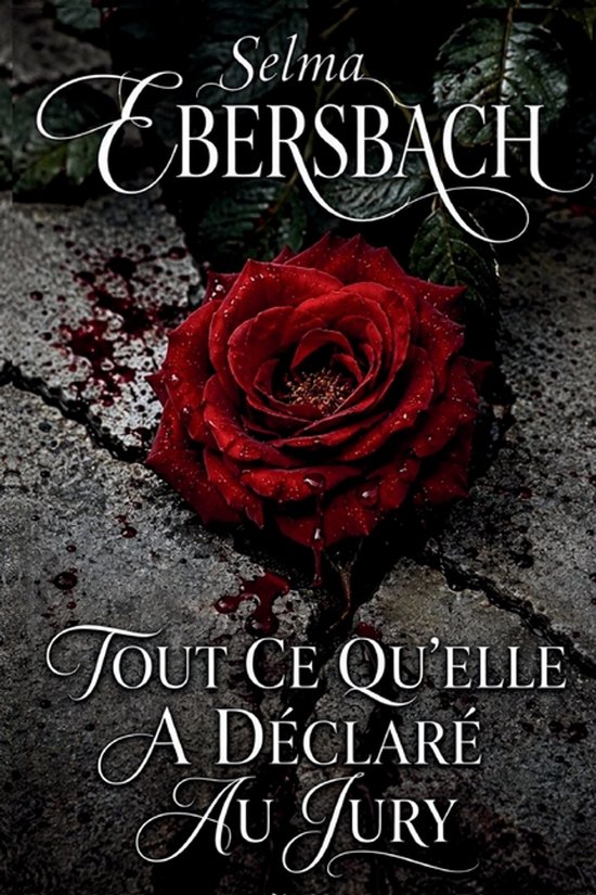 Tout Ce Qu'elle A Déclaré Au Jury - cover