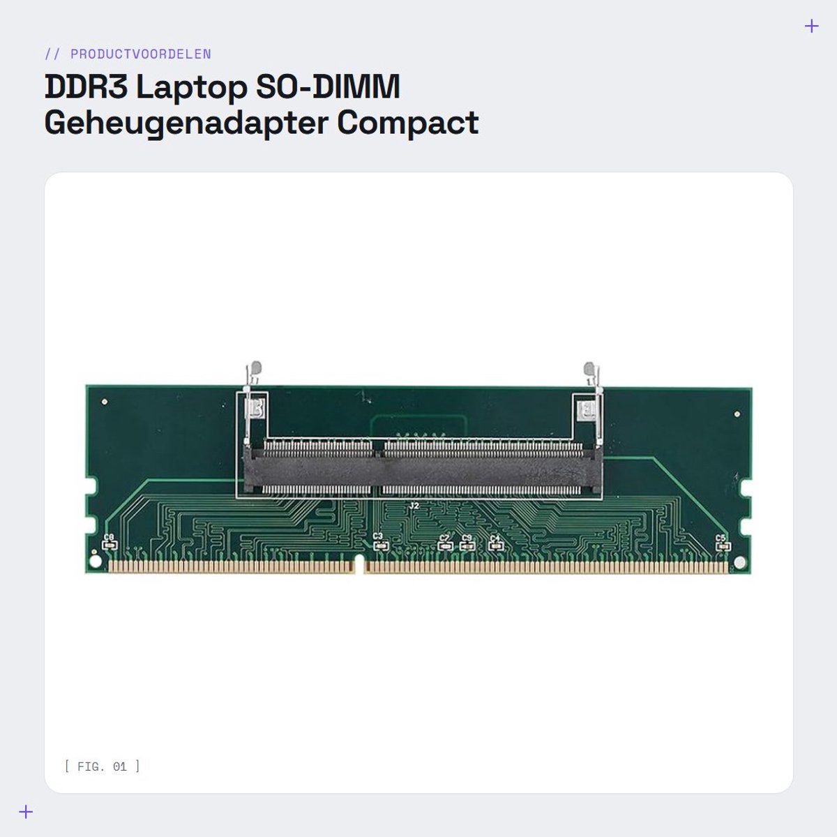 Dailygoods - DDR3 Laptop RAM Geheugenmodule - SO-DIMM 204 tot 240 P Converteren - Desktop DIMM Socket - Compatibiliteit - Geheugenupgrade
