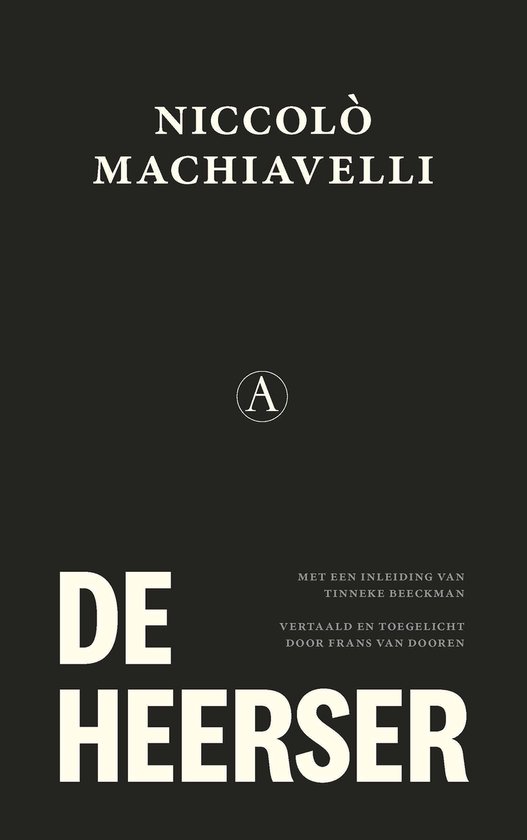 Livre à couverture noire : NICCOLÒ MACHIAVELLI, LE PRINCE. Avec une introduction de Tinneke Beeckman, traduit par Frans van Dooren.