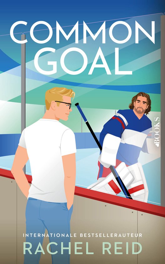 Boekomslag van 'Common Goal' met een ijshockeydoelman in uitrusting en een man met bril in witte t-shirt en blauwe broek.