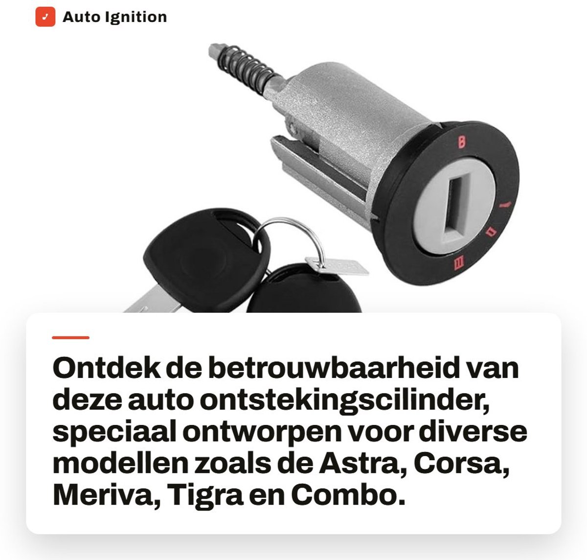 Dailygoods- Ontsteking Cilinder - Inclusief 2 Sleutels - Geschikt voor ASTRA/CORSA/MERIVA/TIGRA/COMBO - Schokbestendig - Eenvoudig te Installeren - Hoogwaardige Kwaliteit - Ontstekingsslot
