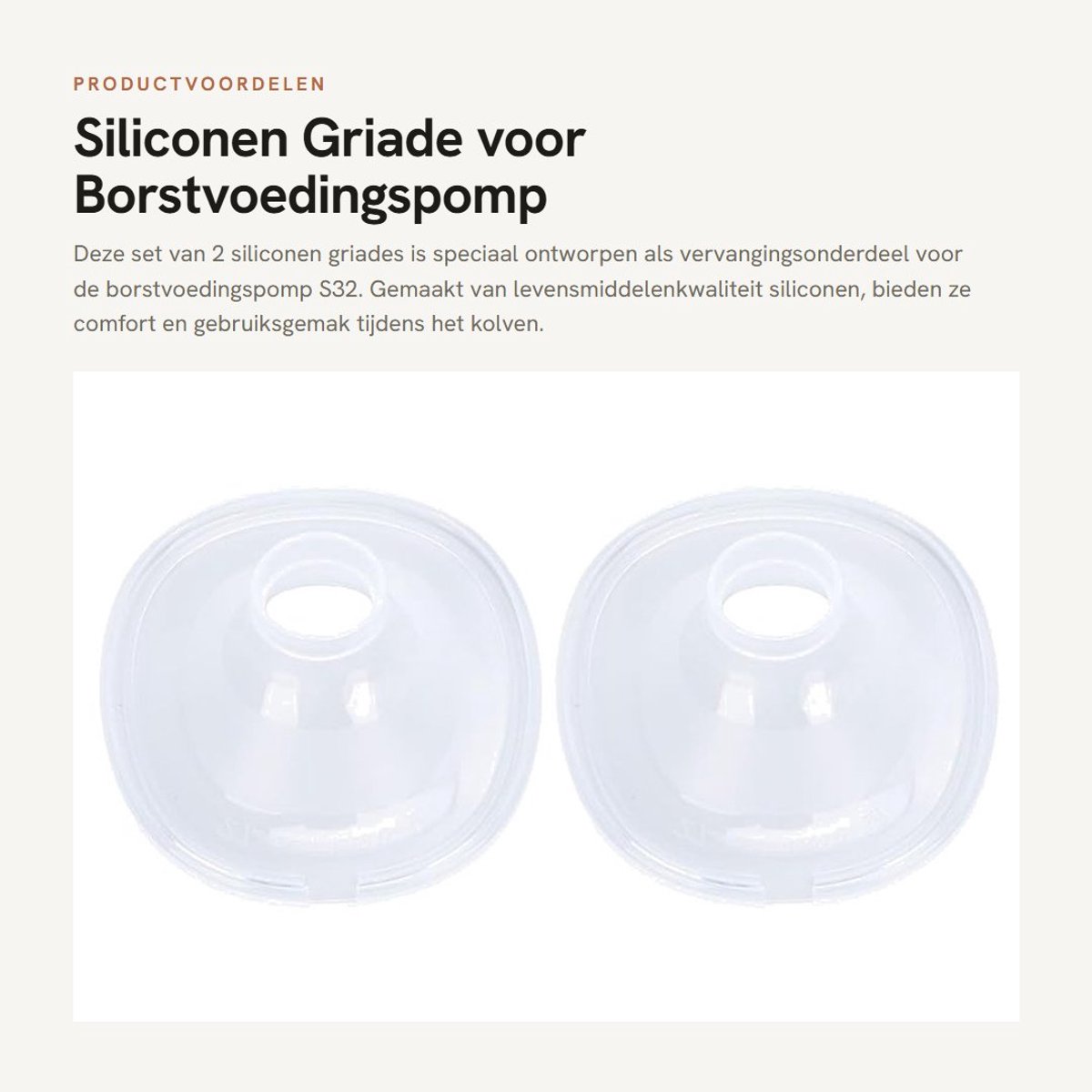 Dailygoods- Siliconen Griade 2 Stuks - Vervangingsonderdelen - Voedselveilig Siliconen - Transparant - Compatibel met S32 - Eenvoudig te Reinigen - Borstvoedingsflens