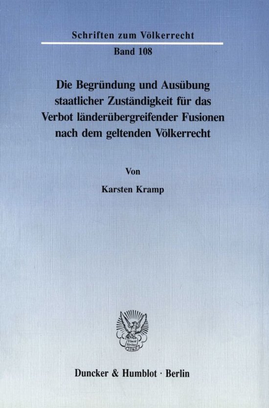 Schriften zum Völkerrecht108- Die Begründung und Ausübung ... - cover