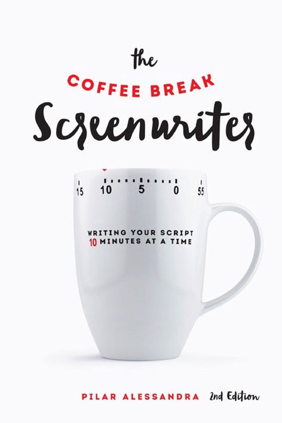 Coffee Break Screenwriter 2Nd Ed - cover