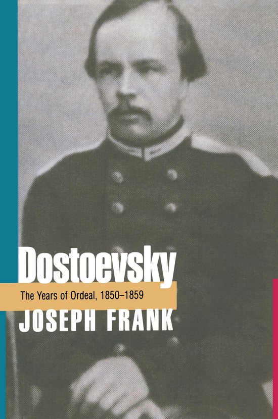 Dostoevsky - The Years of Ordeal, 1850-1859 - cover