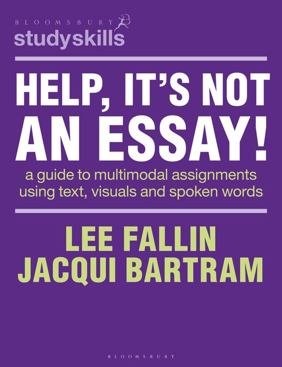 Bloomsbury Study Skills- Help, It’s Not an Essay! - cover