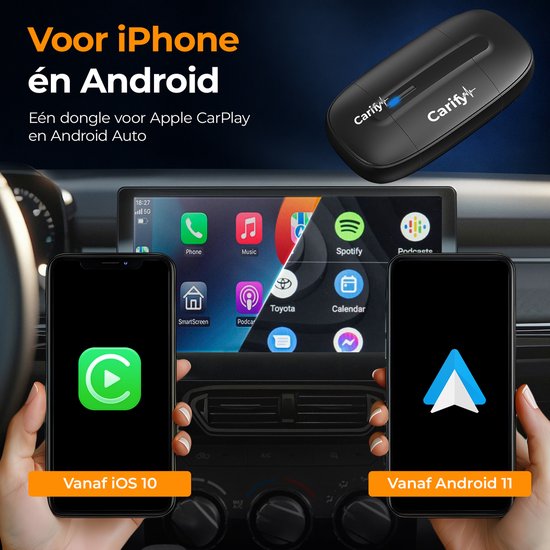 Twee smartphones met iPhone (iOS 10) en Android (Android 11) interfaces voor CarPlay en Android Auto, getoond naast een Carify dongle.