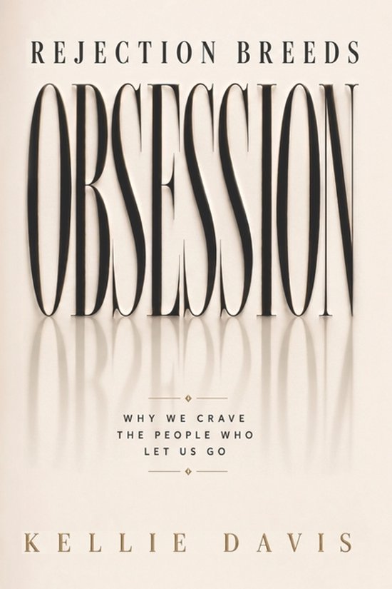 Boss Your Love Life- Rejection Breeds Obsession - cover