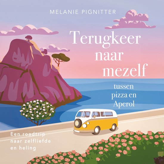 Terugkeer naar mezelf tussen pizza en Aperol - cover
