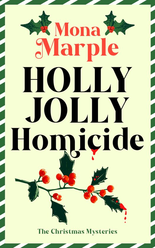 A Christmas Cozy Mystery Series- Holly Jolly Homicide - cover