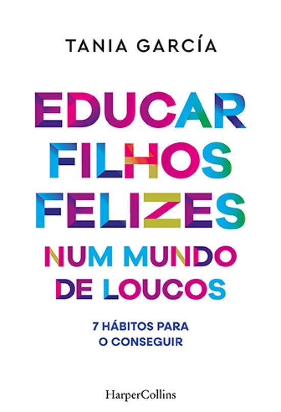 Educar filhos felizes num mundo de loucos - cover
