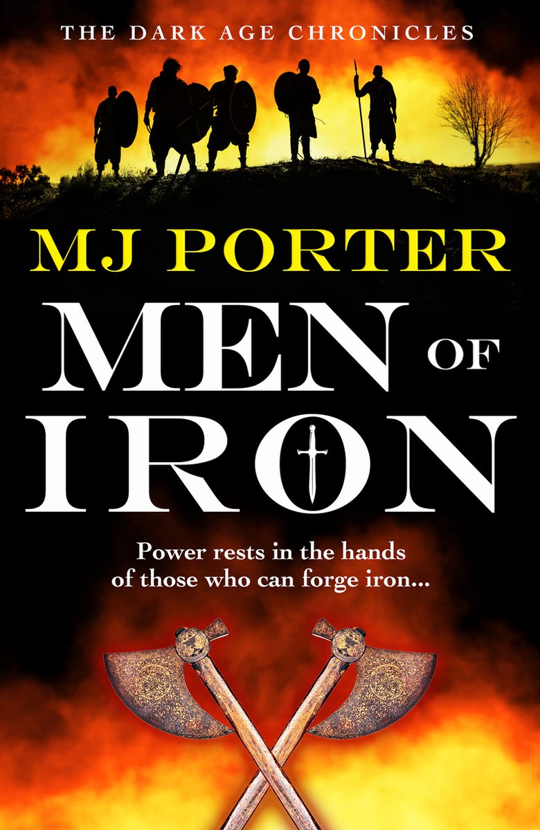 The Dark Age Chronicles1- Men Of Iron van Mj Porter