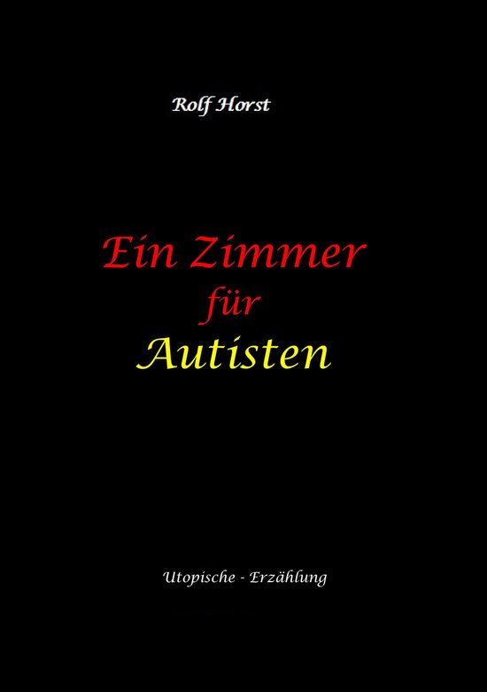Ein Zimmer für Autisten - hochfunktionaler Autismus, Asperg ... - cover